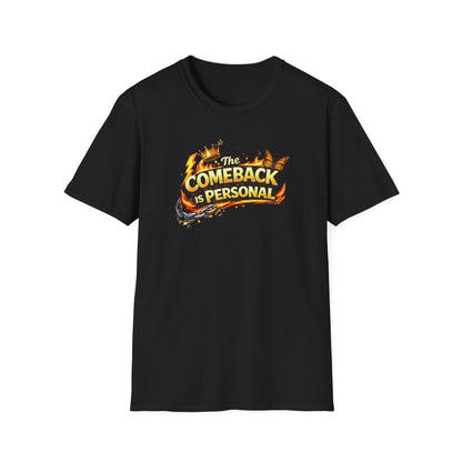 THE COMEBACK IS PERSONAL - Unisex Softstyle T-Shirt