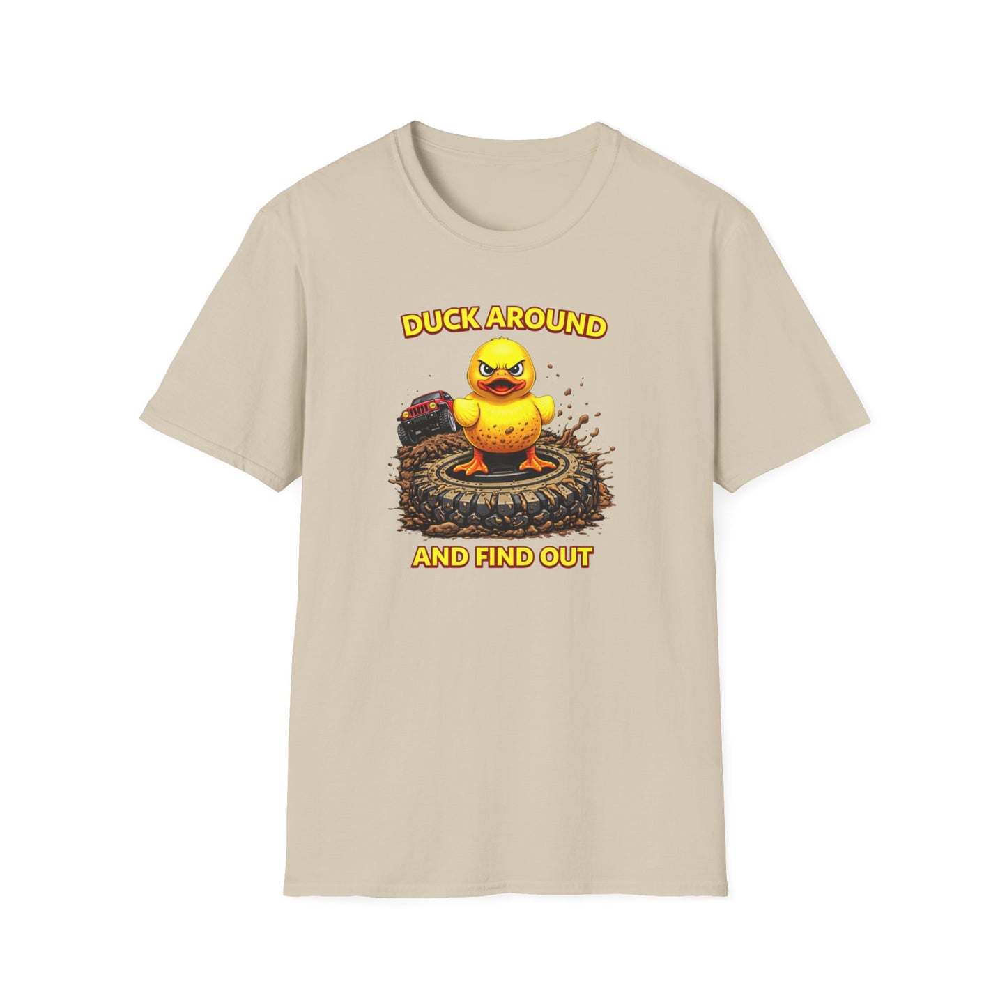 DUCK AROUND AND FIND OUT - Unisex Softstyle T-Shirt