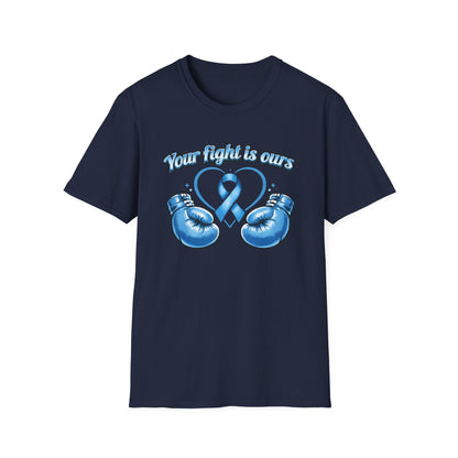 YOUR FIGHT IS OURS - LIGHT BLUE GLOVES - Unisex Soft Style T-Shirts