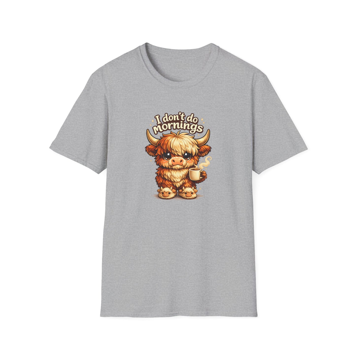 I don't do MORNINGS - Unisex Soft Style T-Shirt