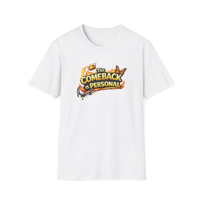 THE COMEBACK IS PERSONAL - Unisex Softstyle T-Shirt