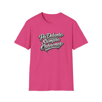 PADELANTE SIEMPRE CABRONES-CHROME EDITION - Unisex Soft Style T-Shirt
