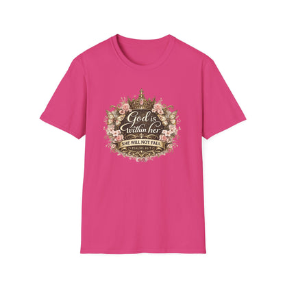 GOD IS WITHIN HER-SHE WIL NOT FALL - Unisex Soft Style T-Shirt