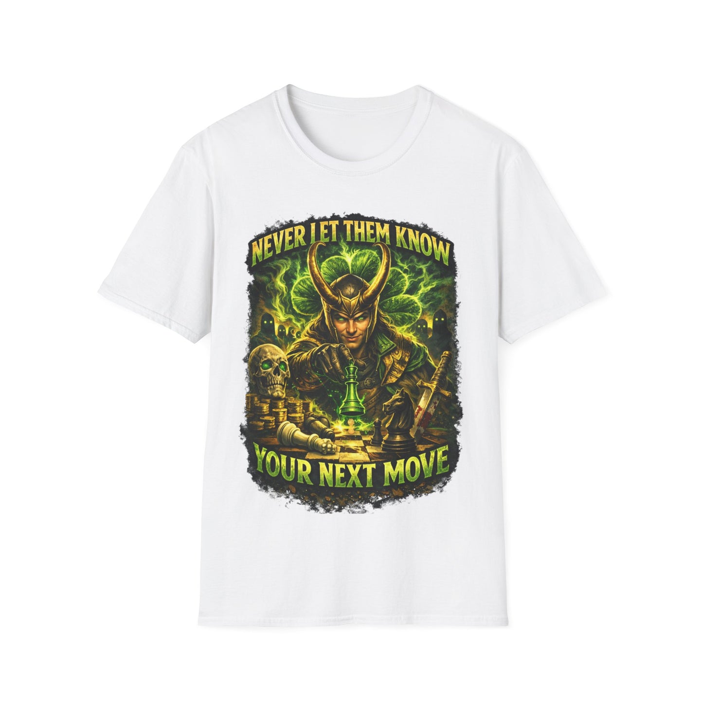 NEVER LET THEM KNOW YOUR NEXT MOVE - ((BIG PRINT)) Unisex Soft Style T-Shirt