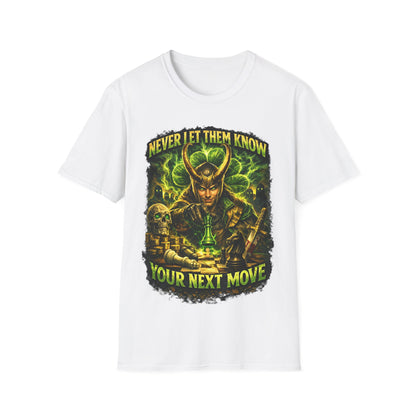 NEVER LET THEM KNOW YOUR NEXT MOVE - ((BIG PRINT)) Unisex Soft Style T-Shirt