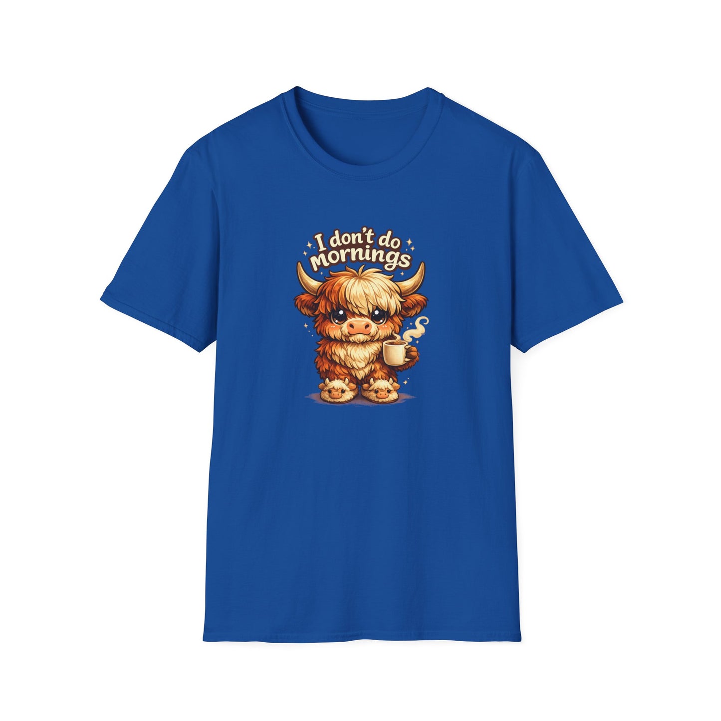 I don't do MORNINGS - Unisex Soft Style T-Shirt