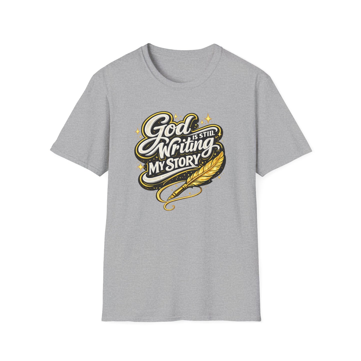 GOD IS STILL WRITING MY STORY - Unisex Soft Style T-Shirt