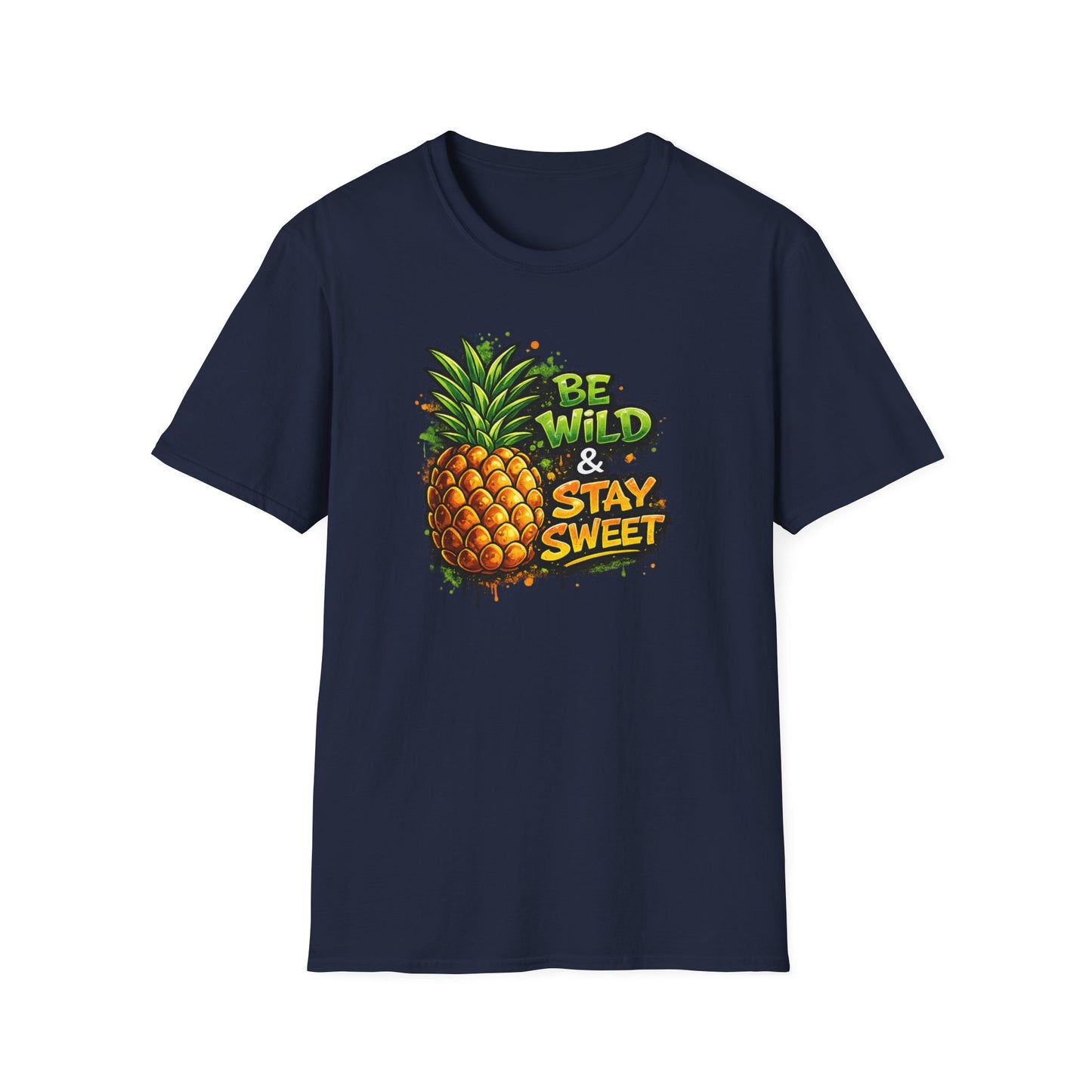 BE WILD & STAY SWEET - Unisex Soft Style T-Shirt