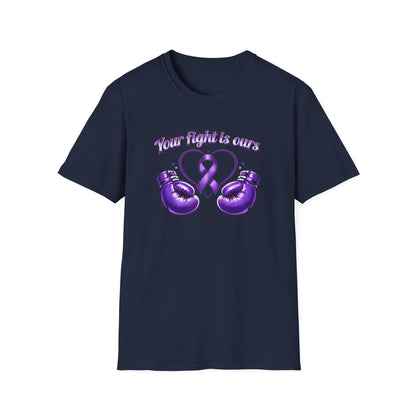 YOUR FIGHT IS OURS - PURPLE GLOVES  - Unisex Soft Style T-Shirt