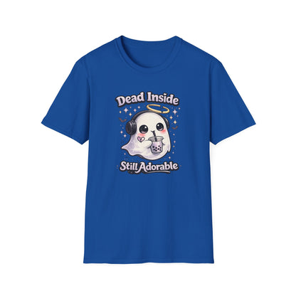DEAD INSIDE BUT STILL ADORABLE - Unisex Soft Style T-Shirt
