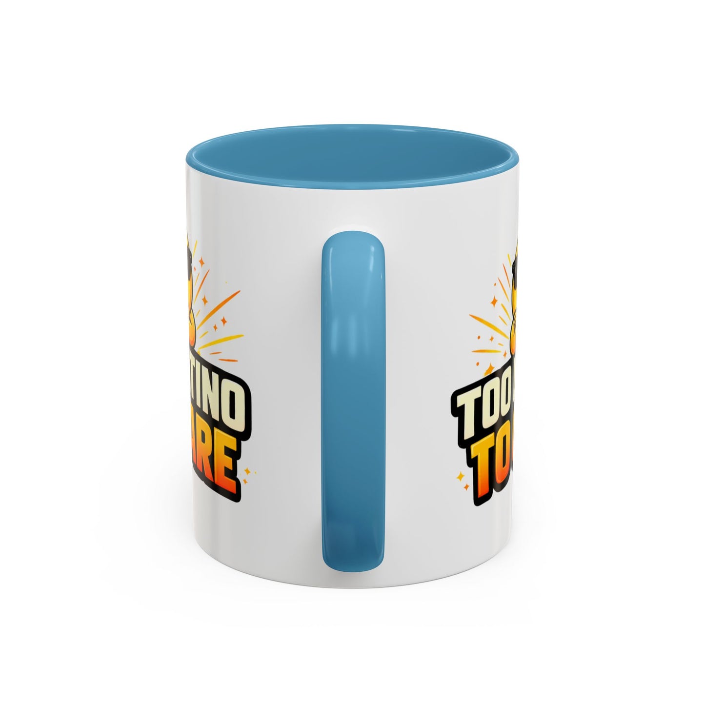 TOO LATINO TO CARE - Accent Coffee Mug (11, 15oz)