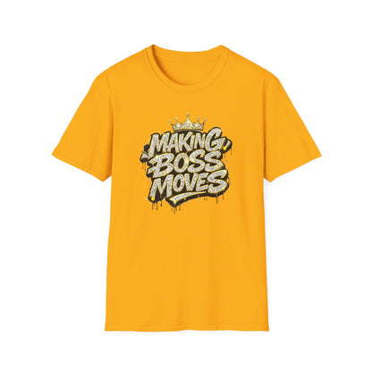 MAKING BOSS MOVES - BLINGED WITH CROWN - Unisex Soft Style T-Shirt