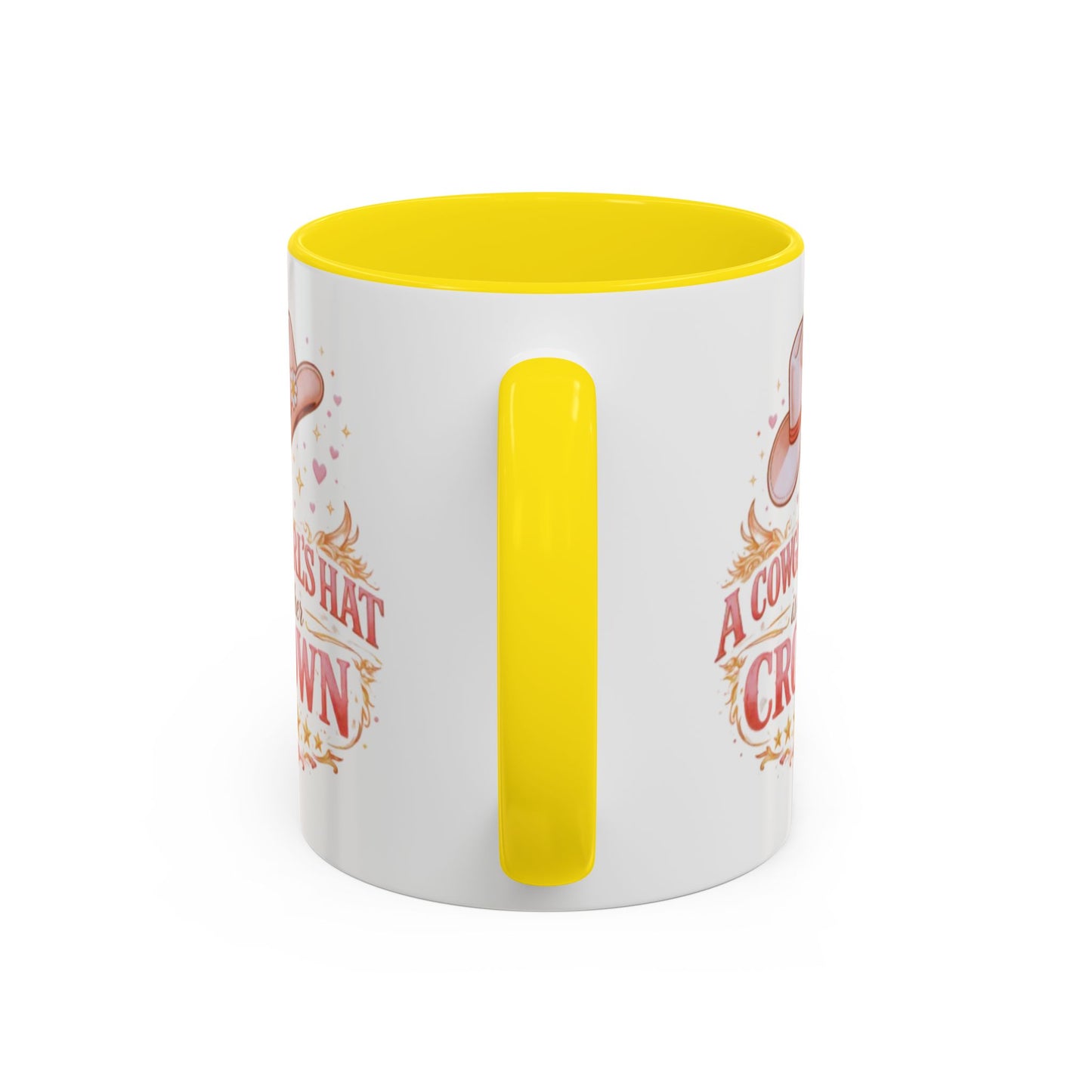 A COWGIRL'S HAT IS HER CROWN - Accent Coffee Mug (11, 15oz)