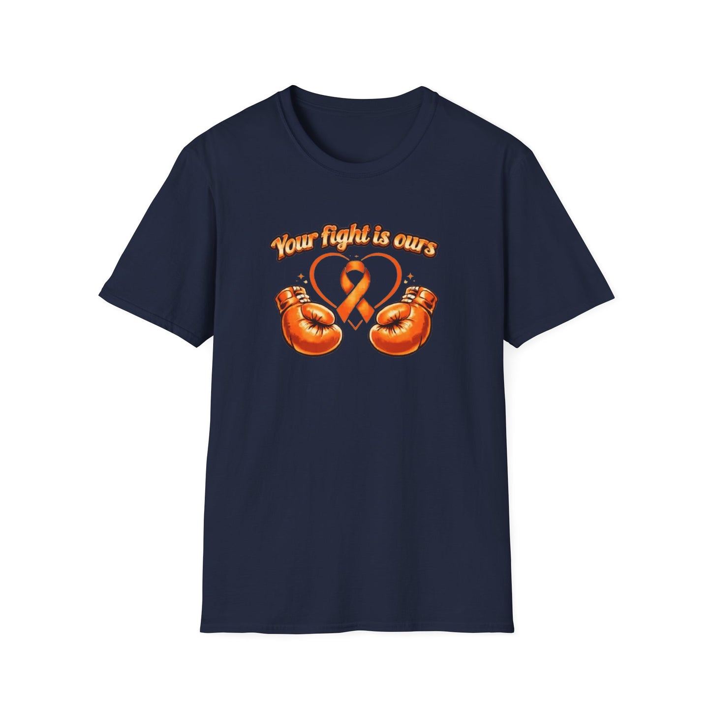 YOUR FIGHT IS OURS-ORANGE GLOVES - Unisex Soft Style T-Shirt