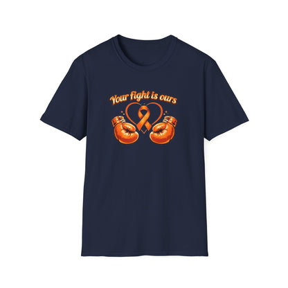 YOUR FIGHT IS OURS-ORANGE GLOVES - Unisex Soft Style T-Shirt