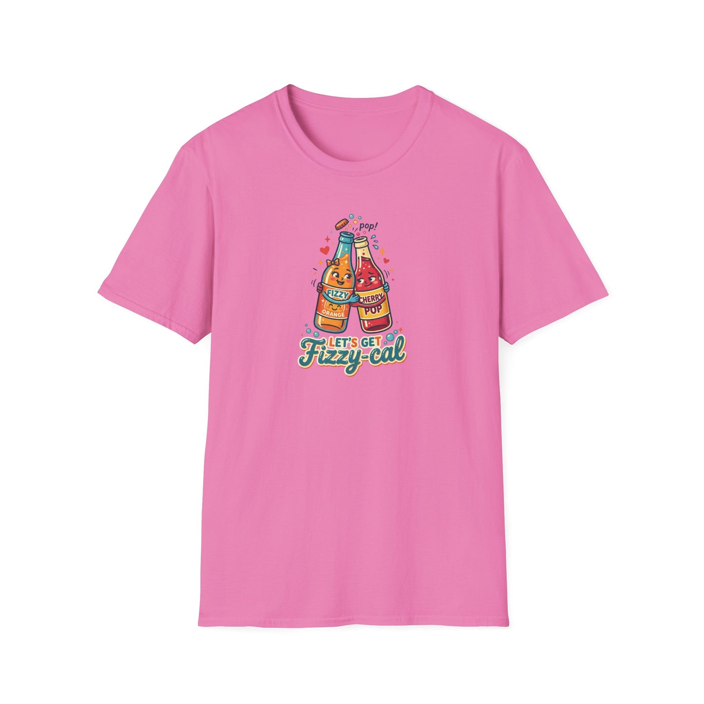 LET'S GET FIZZY-CAL - Unisex Softstyle T-Shirt