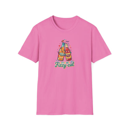 LET'S GET FIZZY-CAL - Unisex Softstyle T-Shirt