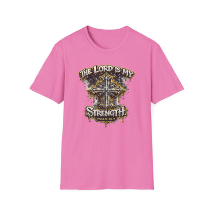 THE LORD IS MY STRENGTH - Unisex Soft Style T-Shirt