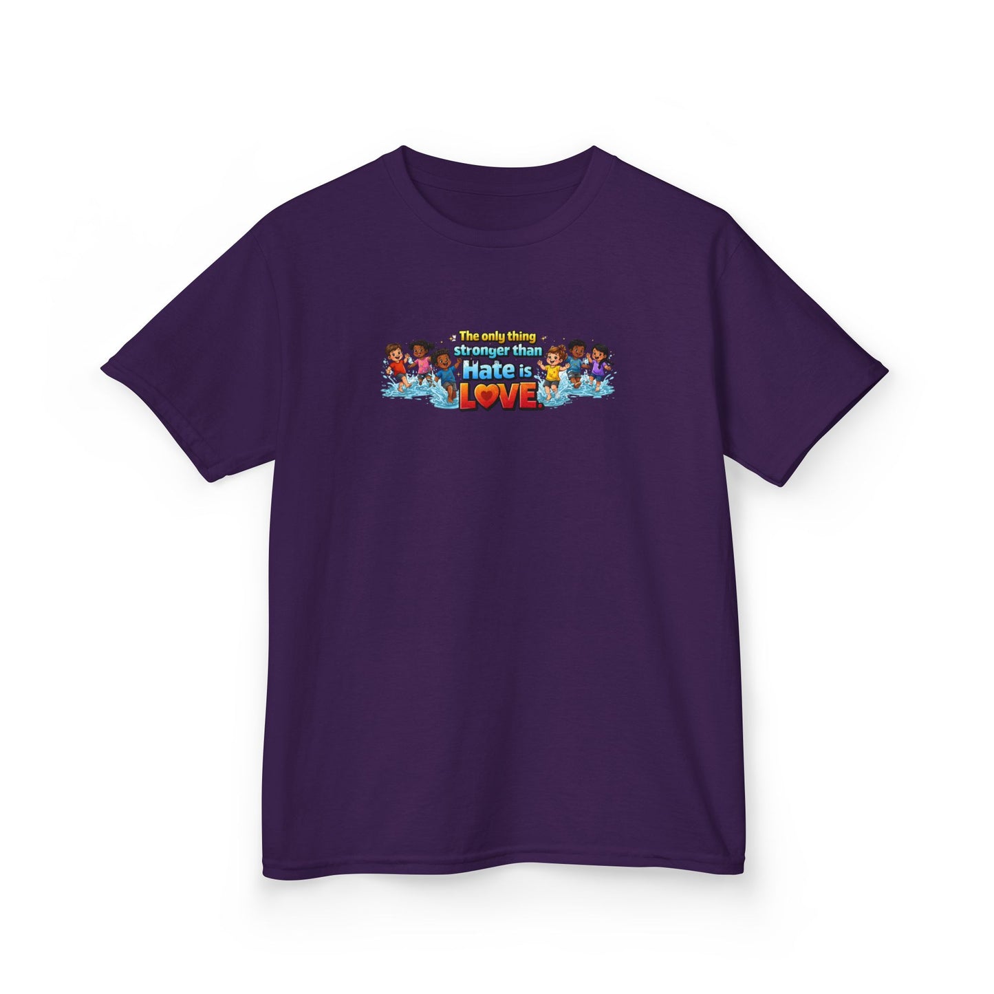 THE ONLY THING STRONGER THAT HATE IS LOVE - Kids Cotton Tee