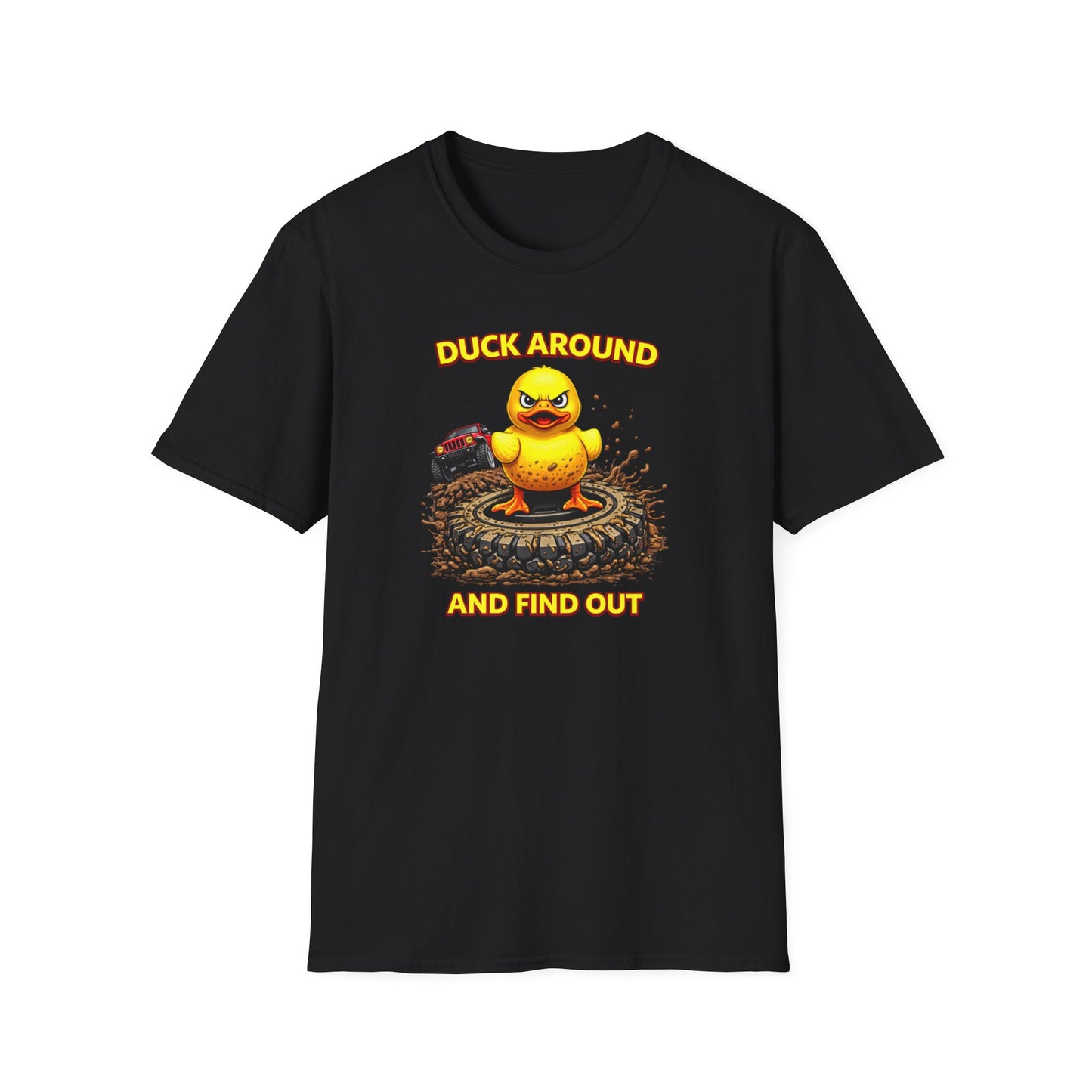DUCK AROUND AND FIND OUT - Unisex Softstyle T-Shirt