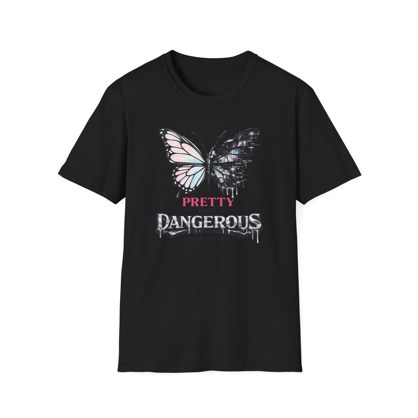 PRETTY BUT DANGEROUS -  Unisex Soft Style T-Shirt