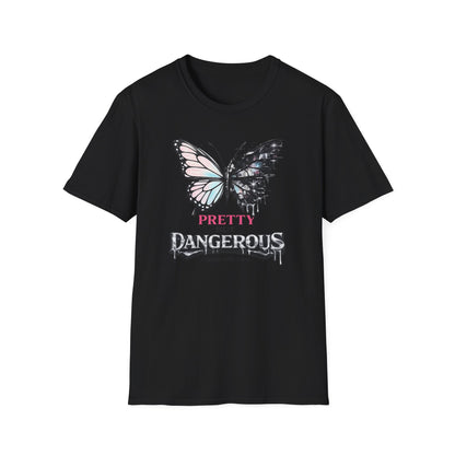PRETTY BUT DANGEROUS -  Unisex Soft Style T-Shirt