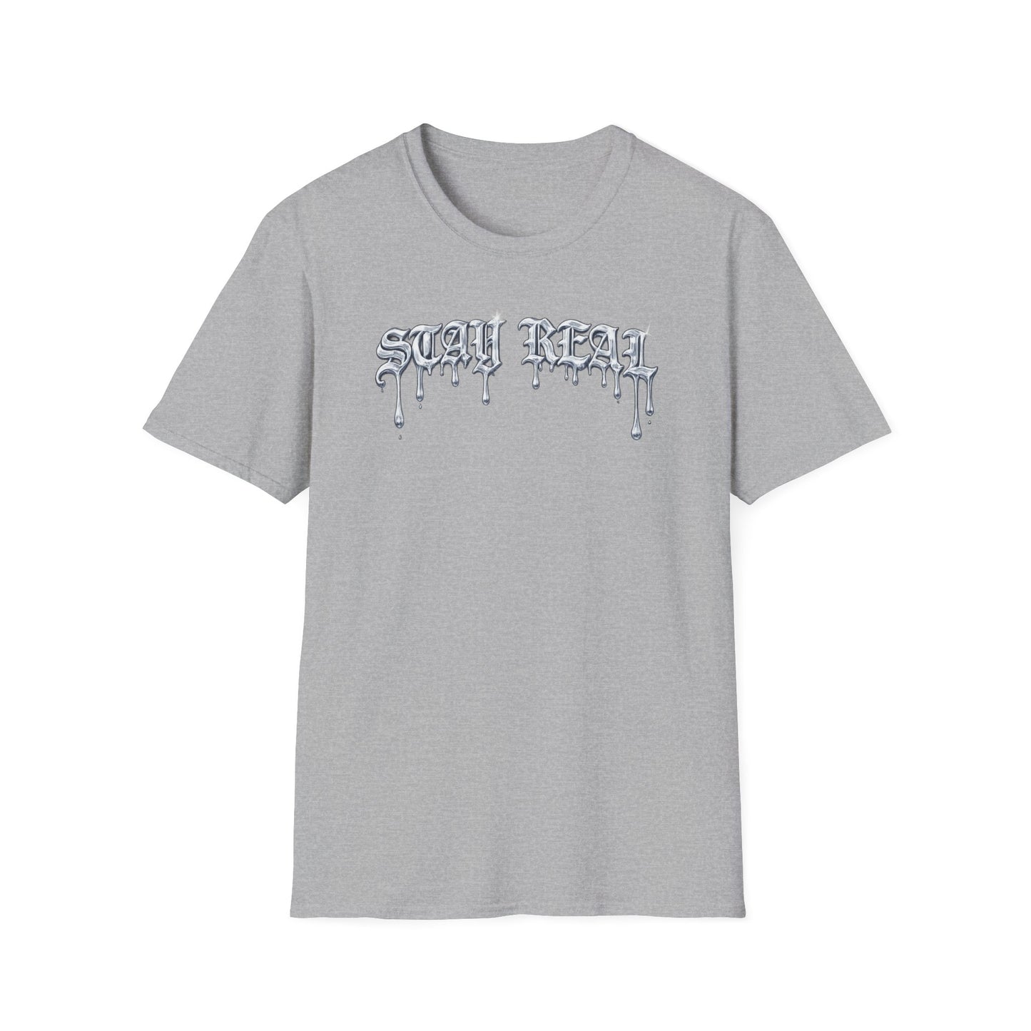 STAY REAL - Unisex Soft Style T-shirt