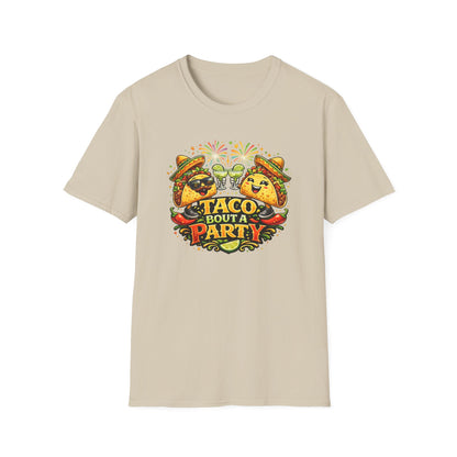 TACO BOUT A PARTY - Unisex Soft Style T-Shirt