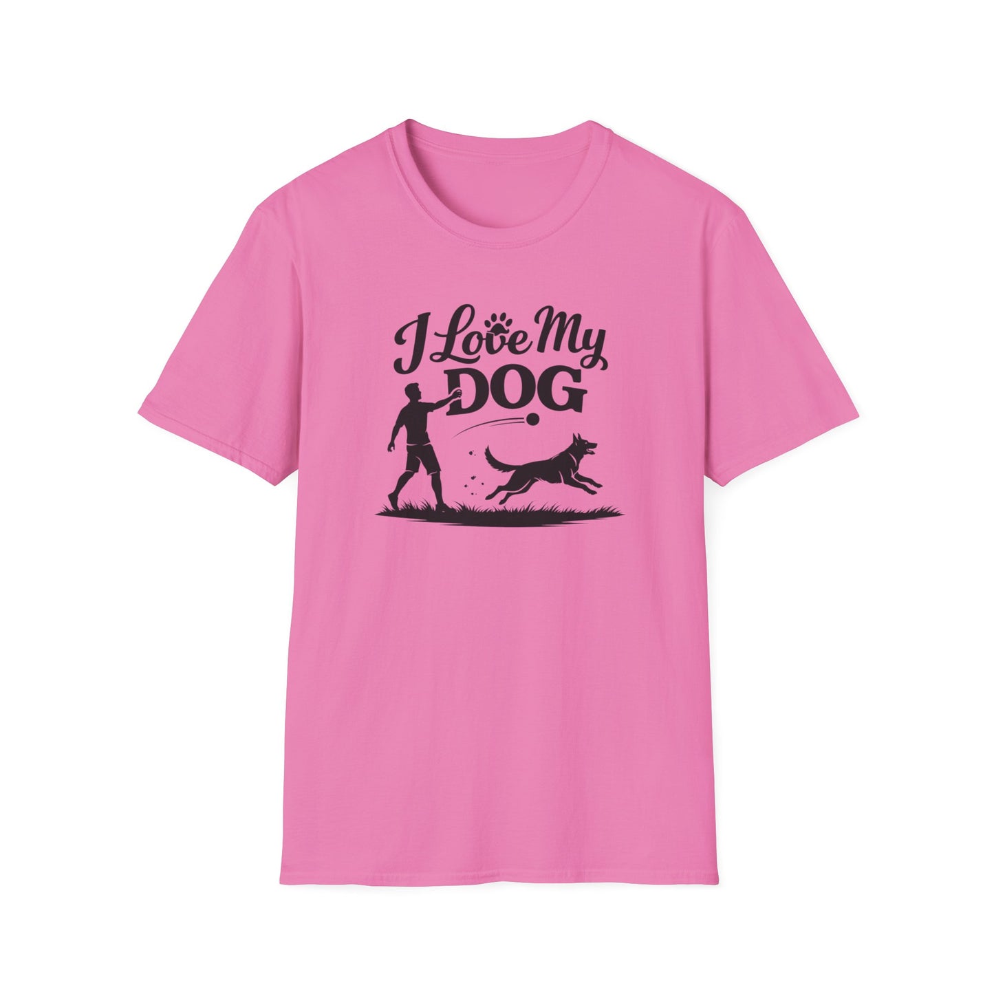 I LOVE MY DOG - Unisex Soft Style T-Shirt