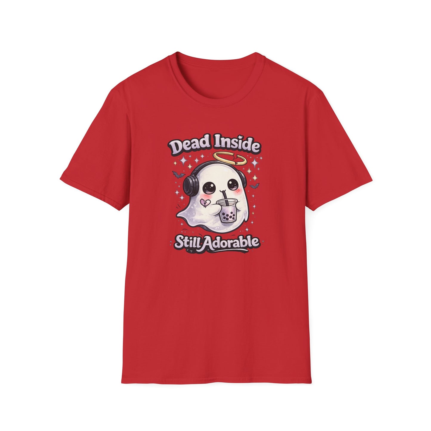 DEAD INSIDE BUT STILL ADORABLE - Unisex Soft Style T-Shirt