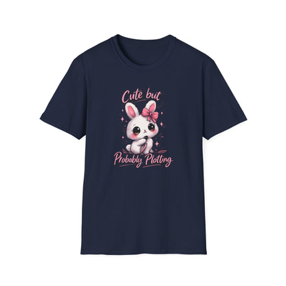 CUTE BUT PROBABLY PLOTTING - Unisex Soft Style T-Shirt