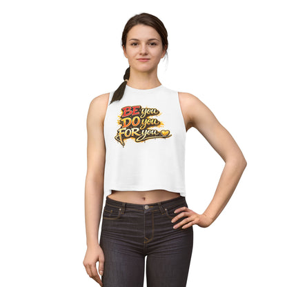 BE YOU-DO YOU-FOR YOU - Women's Crop Top