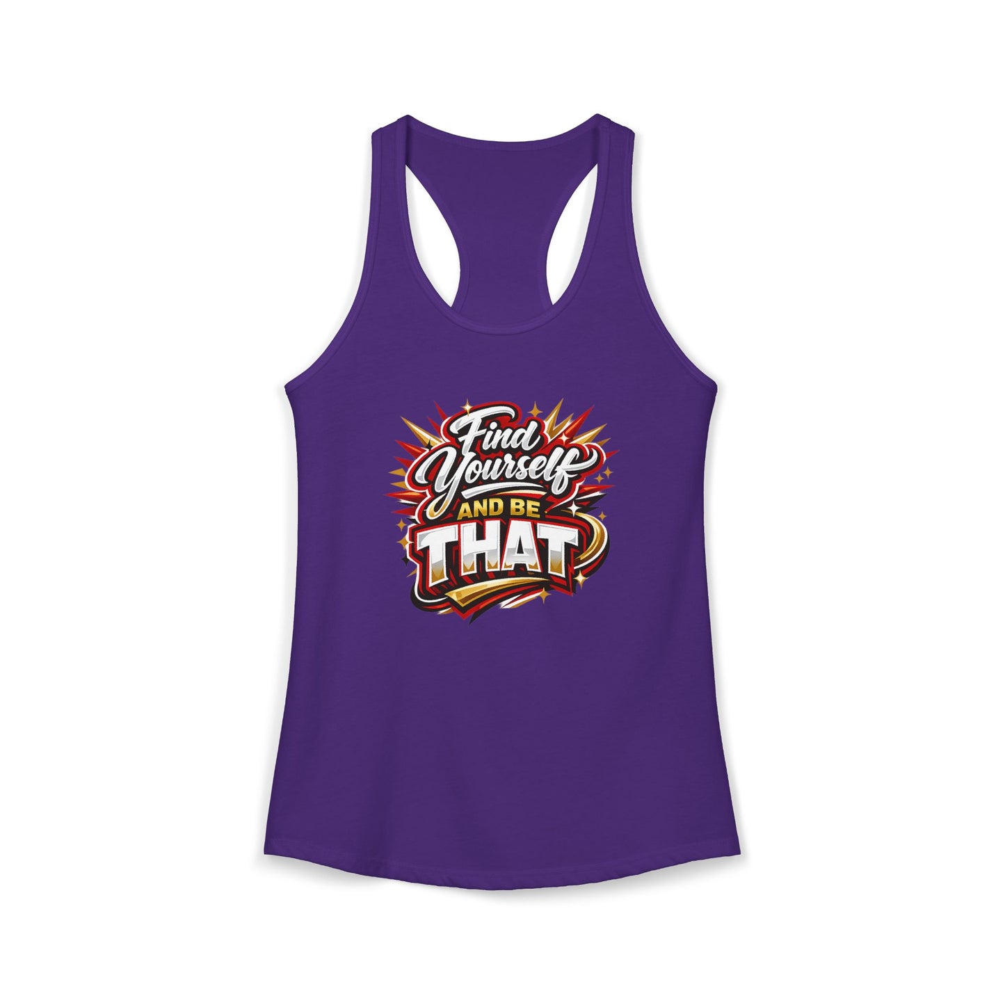 FIND YOURSELF AND BE THAT – Women's Ideal Racerback Tank