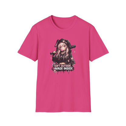 SOFT ON THE OUTSIDE-SAVAGE ON THE INSIDE - Unisex Soft Style T-shirt