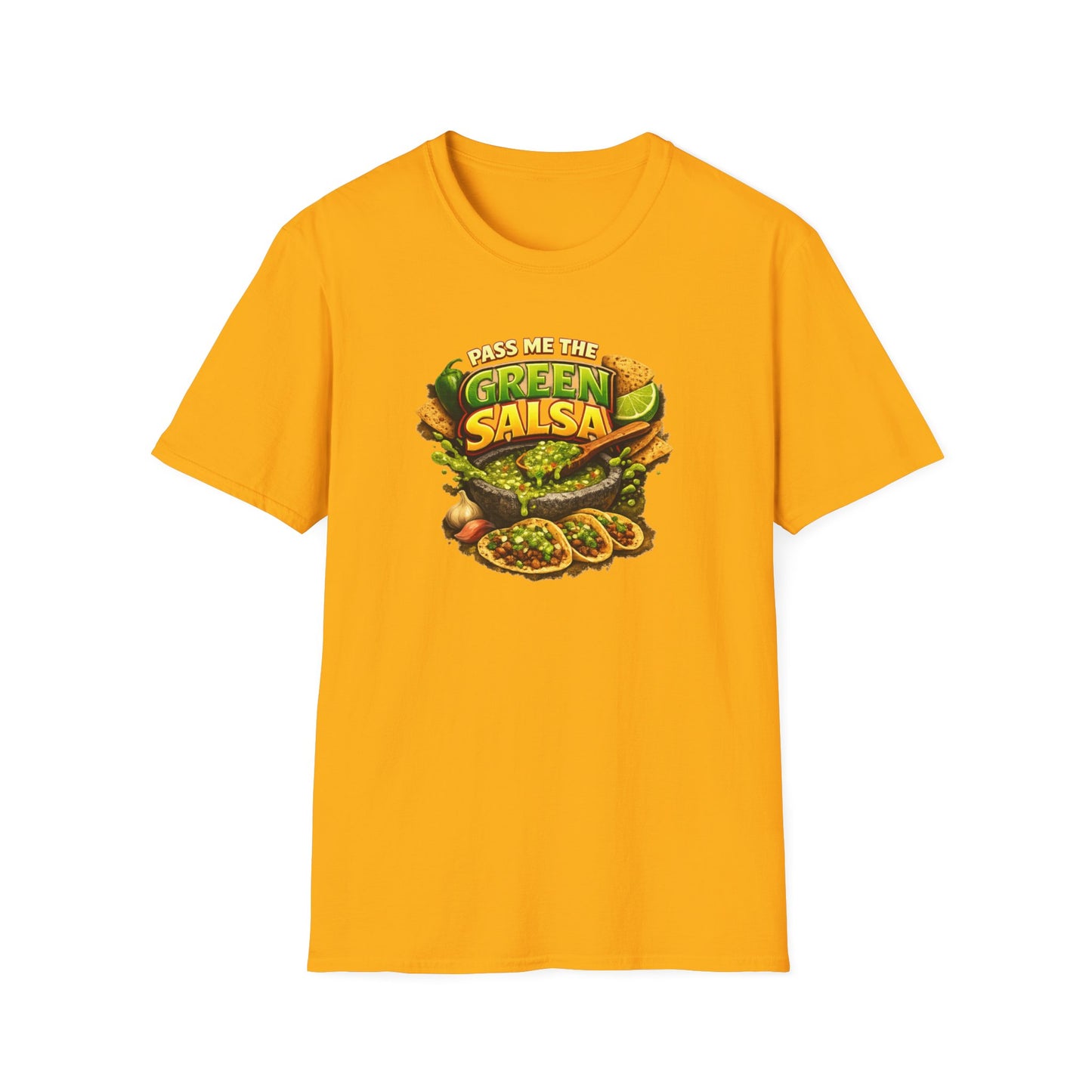 PASS ME THE GREEN SALSA - Unisex Softstyle T-Shirt