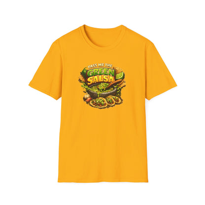 PASS ME THE GREEN SALSA - Unisex Softstyle T-Shirt