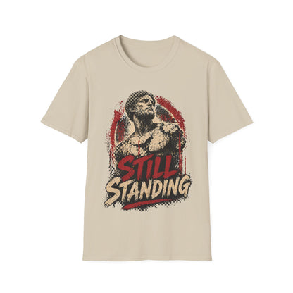 STILL STANDING - ((BIG PRINT)) - Unisex Soft Style T-Shirt