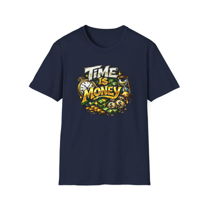 TIME IS MONEY - Unisex Soft Style T-Shirt