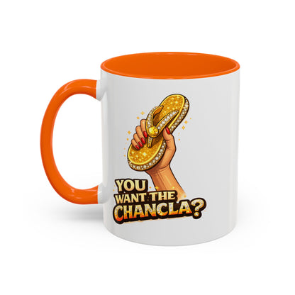 YOU WANT THE CHANCLA - Accent Coffee Mug (11, 15oz)