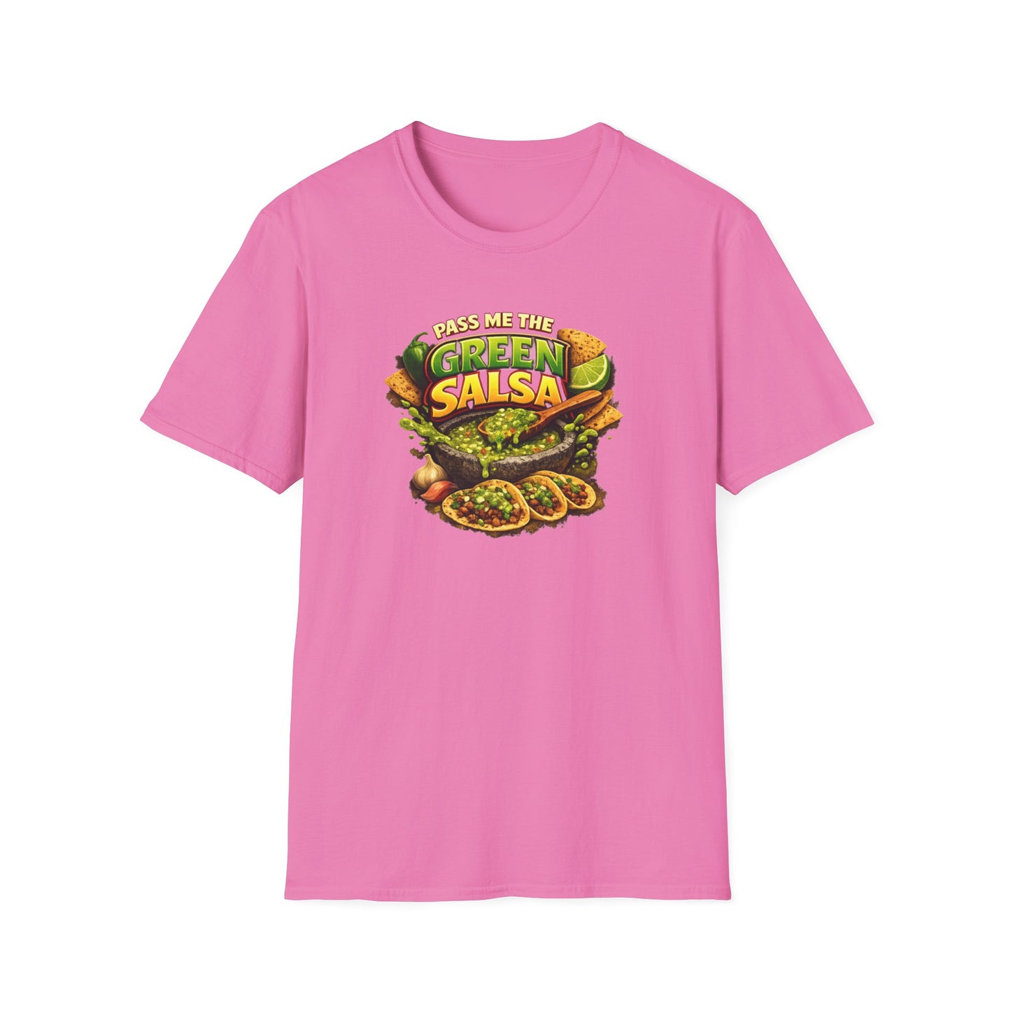 PASS ME THE GREEN SALSA - Unisex Softstyle T-Shirt