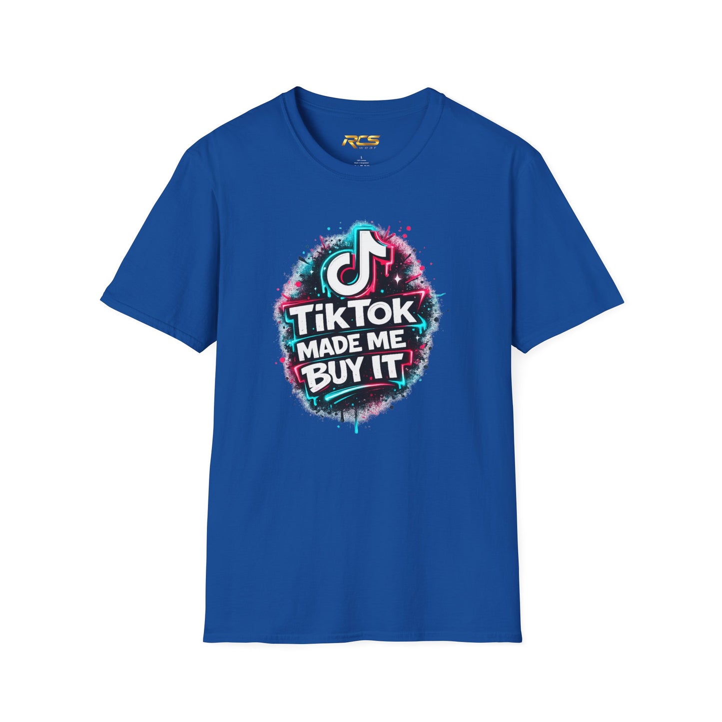 TIKTOK MADE ME BUY IT - Unisex Soft Style T-shirt