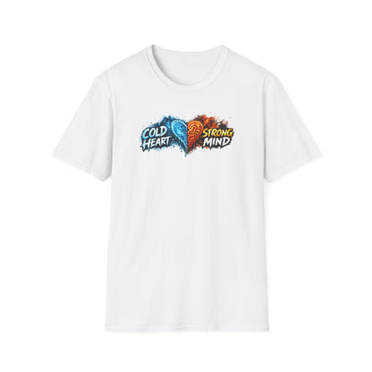 COLD HEART-STRONG MIND - Unisex Softstyle T-Shirt