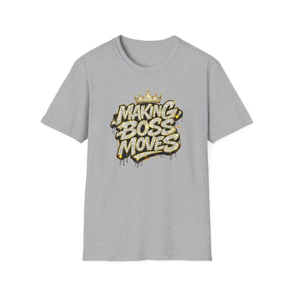 MAKING BOSS MOVES - BLINGED WITH CROWN - Unisex Soft Style T-Shirt