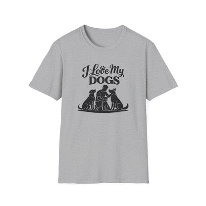 I LOVE MY DOG - Unisex Soft Style T-Shirt