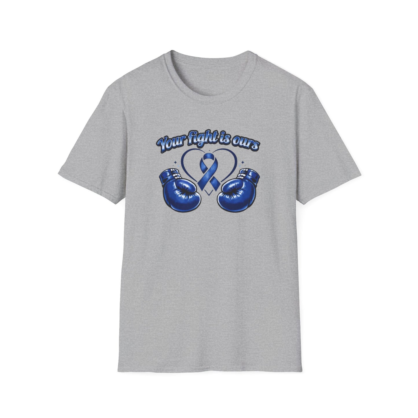 YOUR FIGHT IS OURS - BLUE - Unisex Soft Style T-Shirt