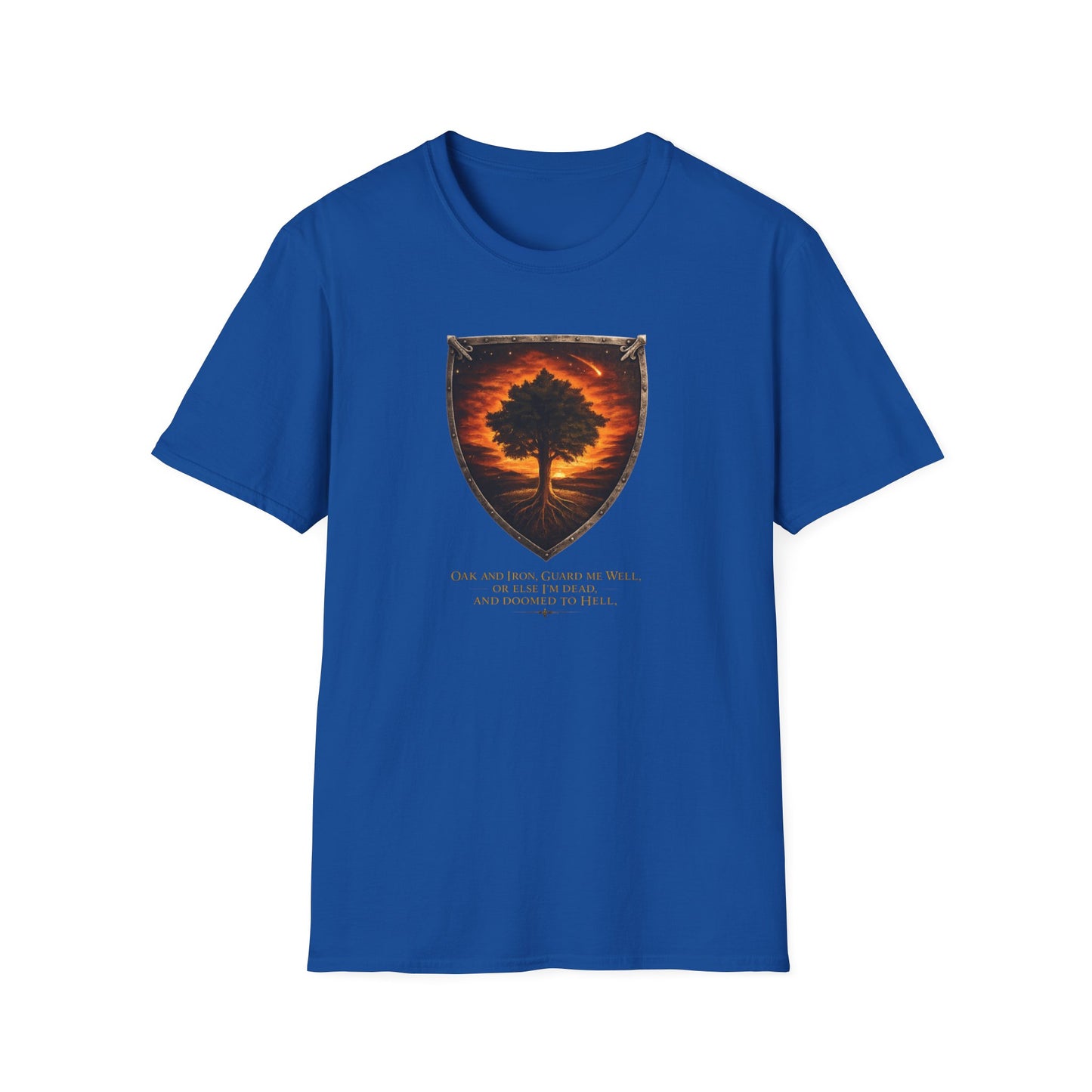 OAK AND IRON GUARD ME WELL - Unisex Soft Style T-Shirt