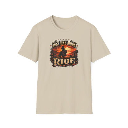 JUST ONE MORE RIDE - Unisex Soft Style T-Shirt