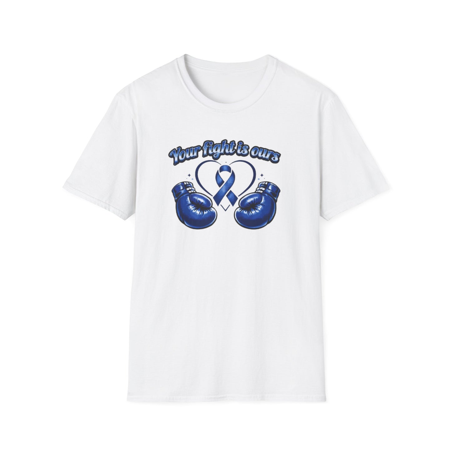YOUR FIGHT IS OURS - BLUE - Unisex Soft Style T-Shirt