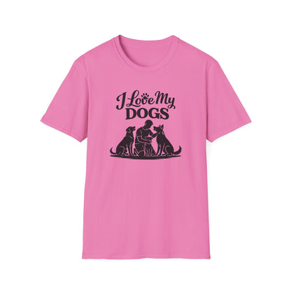 I LOVE MY DOG - Unisex Soft Style T-Shirt