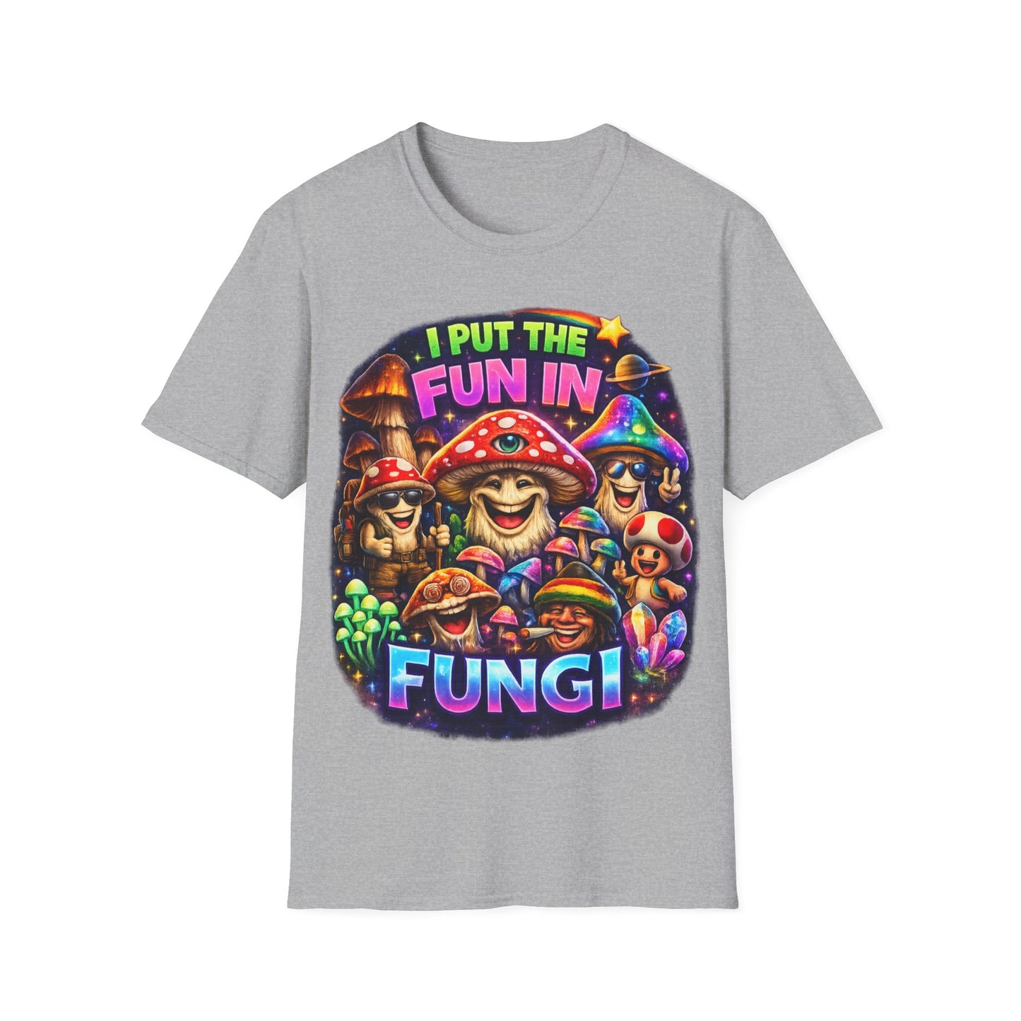 I PUT THE FUN IN FUNGI - ((BIG PRINT)) Unisex Soft Style T-Shirt